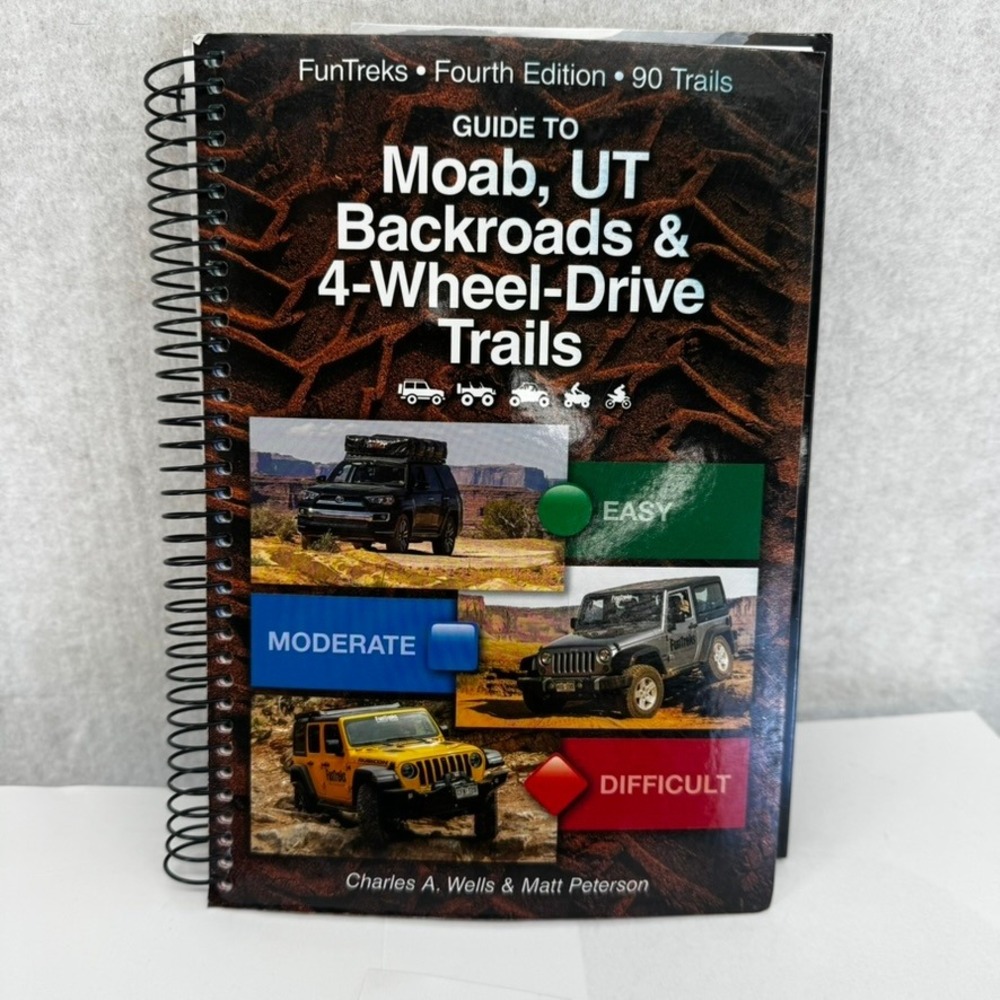 FunTreks Guide to Moab UT Backroads & 4-Wheel-Drive Trails 4th Ed Charles Wells